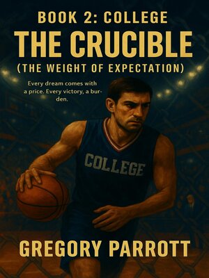 cover image of The Crucible (The Weight of Expectation)